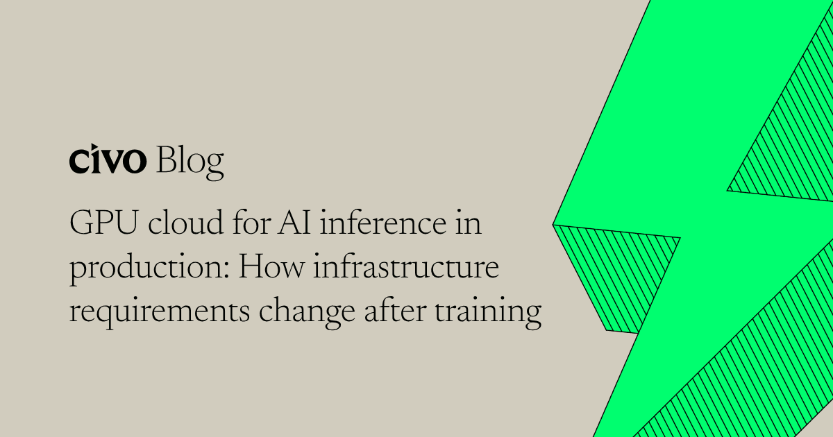 GPU cloud for AI inference in production: How infrastructure requirements change after training