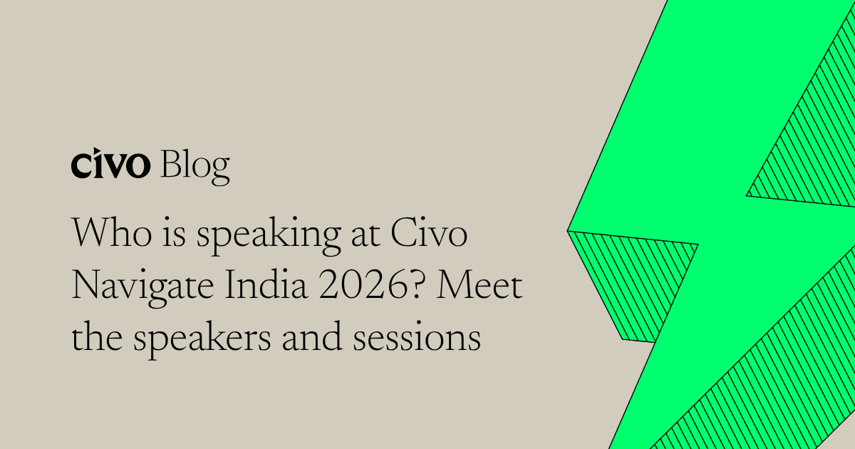 Who is speaking at Civo Navigate India 2026? Meet the speakers and sessions
