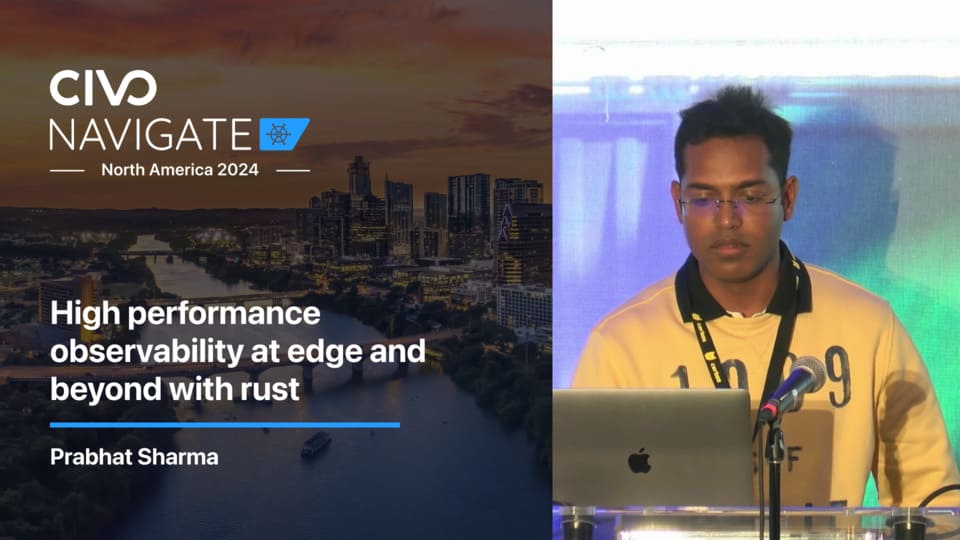 The Future of Observability: High-Performance Observability at Edge and Beyond with Rust thumbnail