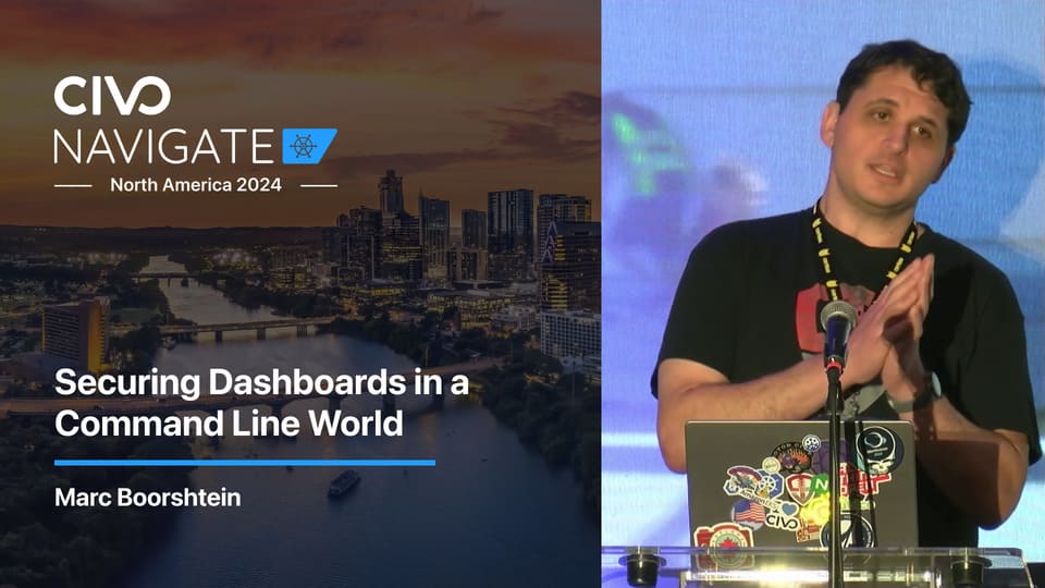 Securing Dashboards in a Command Line World thumbnail