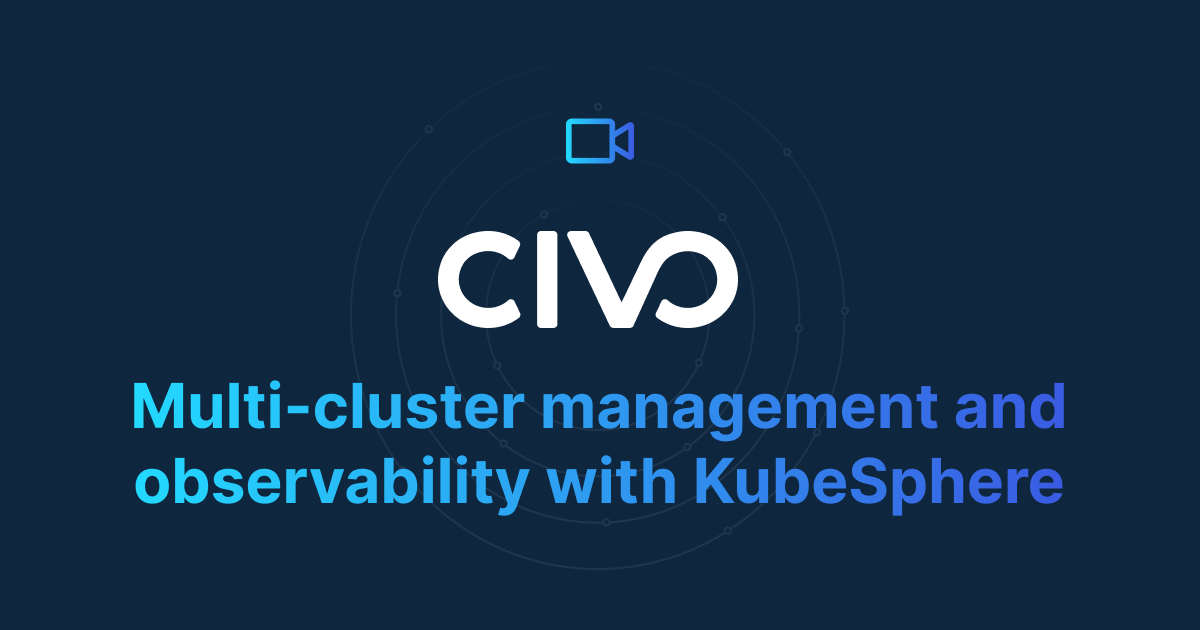 Multi Cluster Management And Observability With Kubesphere 8192